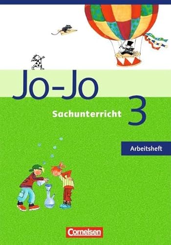 Jo-Jo Sachunterricht - Ausgabe N - 2006: 3. Schuljahr - Arbeitsheft