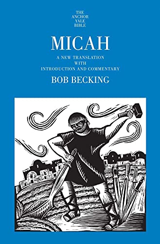 Micah: A New Translation With Introduction and Commentary (Anchor Yale Bible) von Yale University Press