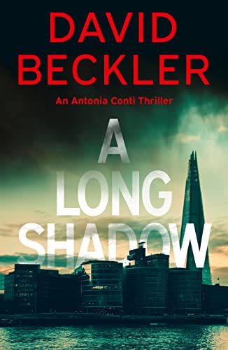 A Long Shadow (An Antonia Conti Thriller, Band 1)