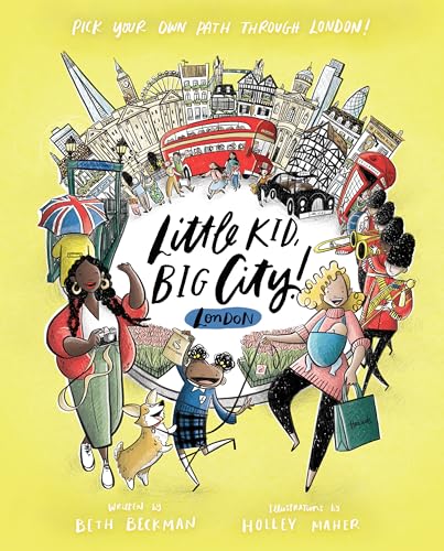 Little Kid, Big City!: London: Pick Your Own Path Through London! von Quirk Books