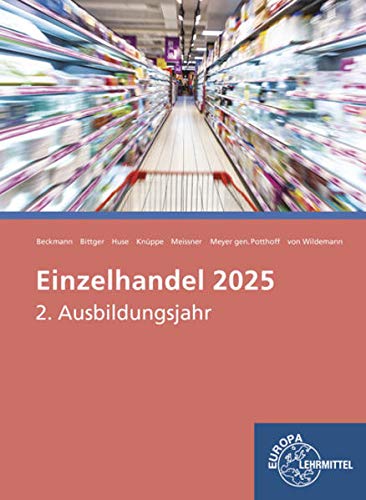 Einzelhandel 2025, 2. Ausbildungsjahr: Informationsband
