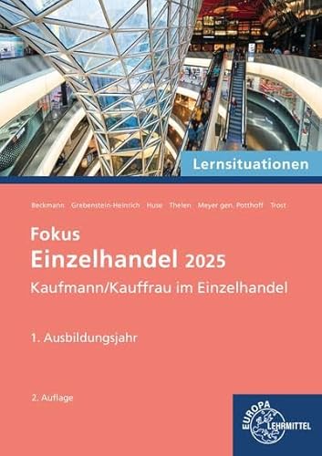 Lernsituationen Fokus Einzelhandel 2025, 1. Ausbildungsjahr von Europa-Lehrmittel