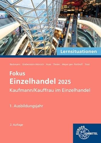 Lernsituationen Fokus Einzelhandel 2025, 1. Ausbildungsjahr von Europa-Lehrmittel