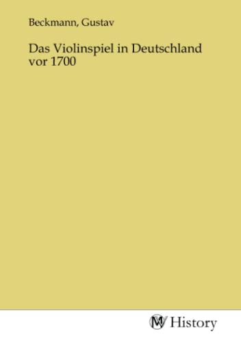 Das Violinspiel in Deutschland vor 1700