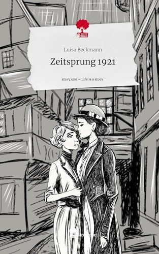 Zeitsprung 1921. Life is a Story - story.one von story.one publishing