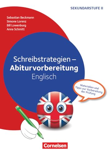 Abiturvorbereitung Fremdsprachen - Englisch: Schreibstrategien - Materialien und Tipps zur Vorbereitung der Prüfung - Kopiervorlagen von Cornelsen Pädagogik