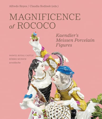 Magnificence of Rococo: Kaendler’s Meissen Porcelain Figures