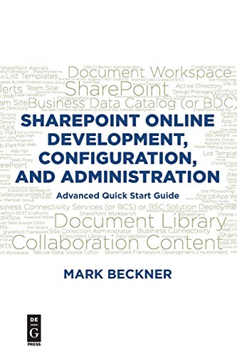 SharePoint Online Development, Configuration, and Administration: Advanced Quick Start Guide von De-G Press