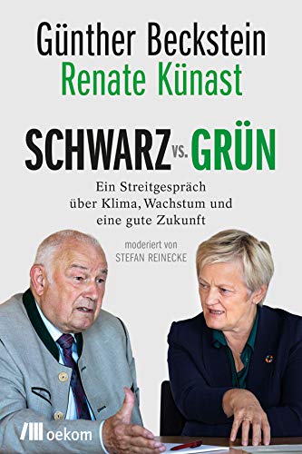 SCHWARZ vs. GRÜN: Ein Streitgespräch über Klima, Wachstum und eine gute Zukunft. Politische Kämpfe um Umwelt, Wirtschaft, Energiekonflikte und nachhaltige Lösungen die unsere Zukunft formen