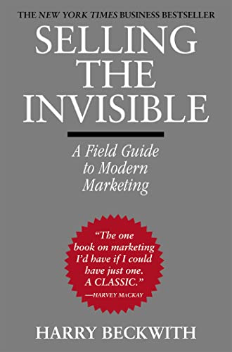 Selling the Invisible: A Field Guide to Modern Marketing von Grand Central Publishing