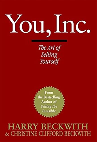 You, Inc.: The Art of Selling Yourself (Warner Business Books)