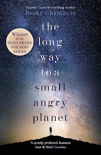 The Long Way to a Small, Angry Planet: the most hopeful, charming and cosy novel to curl up with (Wayfarers) von Hodder And Stoughton Ltd.