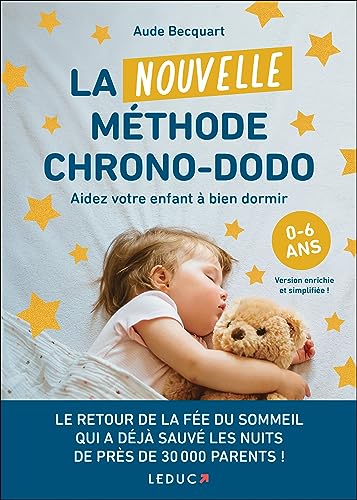 La Nouvelle Méthode chrono-dodo: Aider votre enfant à bien dormir