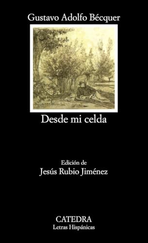 Desde mi celda (Letras Hispánicas, Band 529)