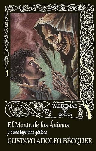 El Monte de las Ánimas: y otras leyendas góticas von Valdemar