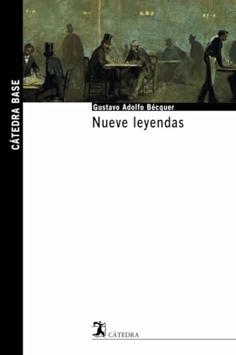 Nueve leyendas (Cátedra base, Band 4) von Ediciones Cátedra