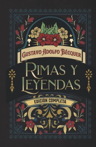 Rimas y Leyendas Edición completa: Edición de colección von Independently published