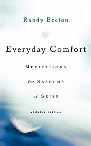 Everyday Comfort: Meditations For Seasons Of Grief