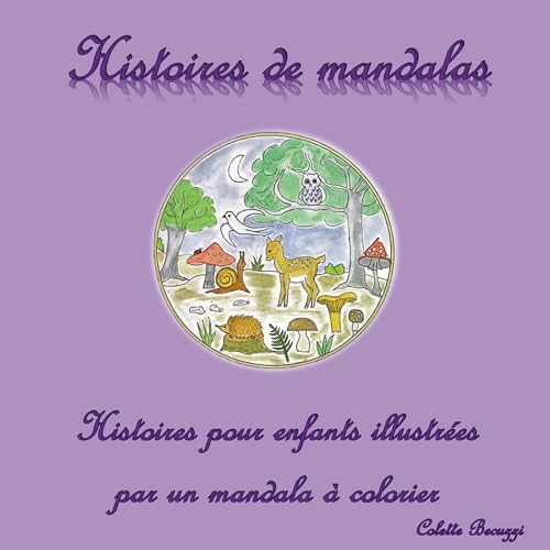 Histoires de mandalas: Histoires pour enfants illustrées par un mandala à colorier von BoD – Books on Demand – Frankreich