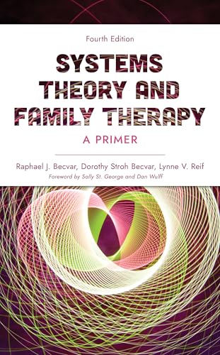 Systems Theory and Family Therapy: A Primer von Rowman & Littlefield Publishers