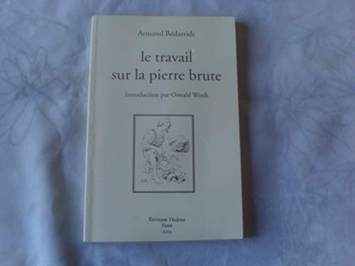 Le travail sur la pierre brute