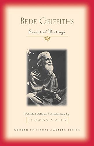 Bede Griffiths: Essential Writings (Modern Spiritual Masters Series) von Orbis Books