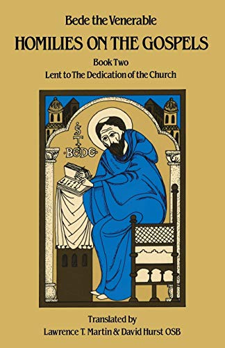 Homilies on the Gospels Book Two - Lent to the Dedication of the Church: Volume 111 (Cistercian Studies, Band 111)