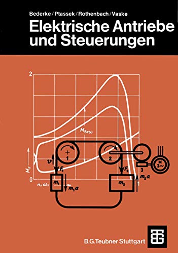 Elektrische Antriebe und Steuerungen (Leitfaden der Elektrotechnik) von Vieweg+Teubner Verlag