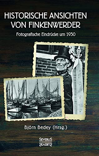 Historische Ansichten von Finkenwerder: Fotografische Eindrücke um 1930