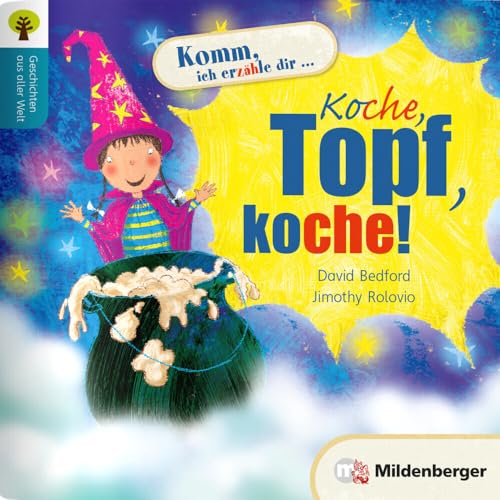 Geschichten aus aller Welt: Koche, Topf, koche!: 100 Wörter, 1 bis 3 einfache Sätze pro Seite Geschichten aus aller Welt: Koche, Topf, koche!: 100 Wörter, 1 bis 3 einfache Sätze pro Seite