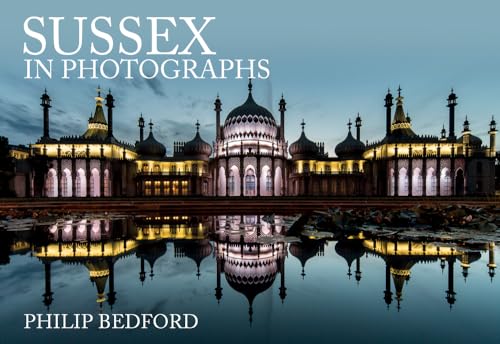 Sussex in Photographs von Amberley Publishing