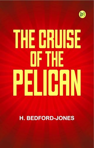The Cruise of the Pelican von Anson Street Press