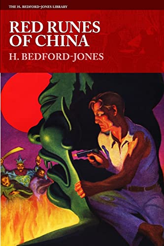 Red Runes of China (The H. Bedford-Jones Library)