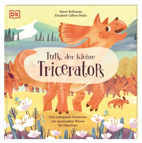 Tups, der kleine Triceratops: Eine aufregende Geschichte mit spannendem Wissen für Dino-Fans. Für Kinder ab 3 Jahren Tups, der kleine Triceratops: Eine aufregende Geschichte mit spannendem Wissen für Dino-Fans. Für Kinder ab 3 Jahren