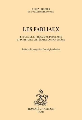 Les fabliaux: Études de littérature populaire et d’histoire littéraire du Moyen Âge von Honoré Champion