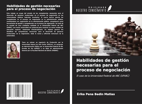 Habilidades de gestión necesarias para el proceso de negociación: El caso de la Universidad Federal de ABC (UFABC) von Ediciones Nuestro Conocimiento