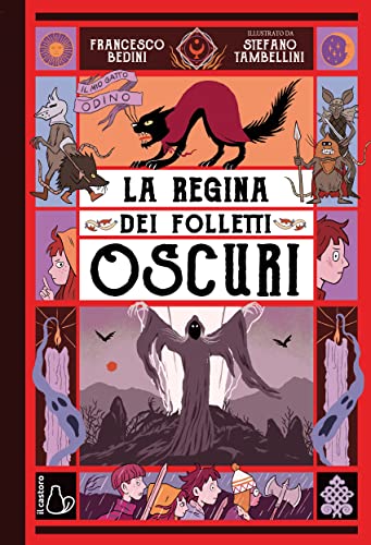 La regina dei folletti oscuri. Il mio gatto Odino (Vol. 2) (Il Castoro bambini) von Il Castoro