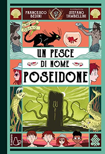 Un pesce di nome Poseidone. Il mio gatto Odino (Vol. 3) (Il Castoro bambini) von Il Castoro