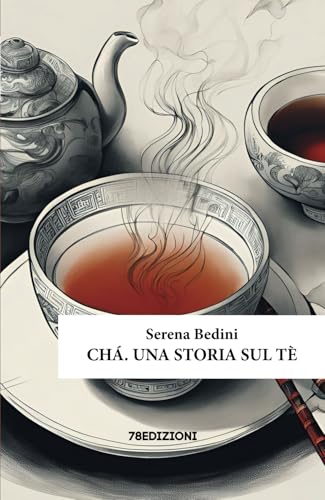 Chá. Una storia sul tè von 78EDIZIONI
