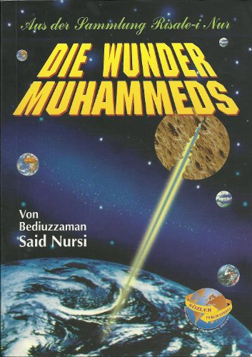 Die Wunder Muhammeds (Mucizat-ı Ahmediye) (Almanca)