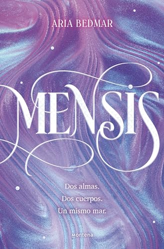 Mensis: Dos almas. Dos cuerpos. Un mismo mar. (Lo más visto) von MONTENA