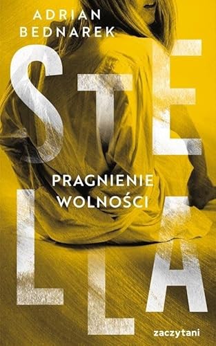 Stella Pragnienie wolności von Zaczytani