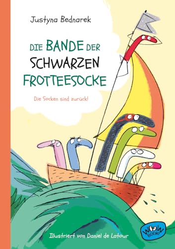 Die Bande der schwarzen Frotteesocke: Die Socken sind zurück! von Woow Books