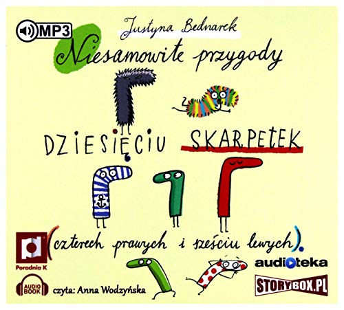 Niesamowite przygody dziesięciu skarpetek: (czterech prawych i sześciu lewych)