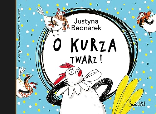 O kurza twarz! Tom 2