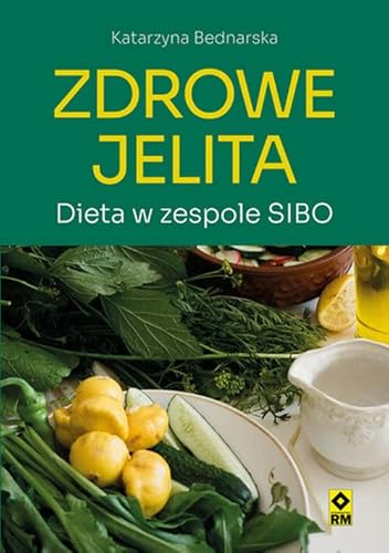 Zdrowe jelita: Dieta w zespole SIBO von RM