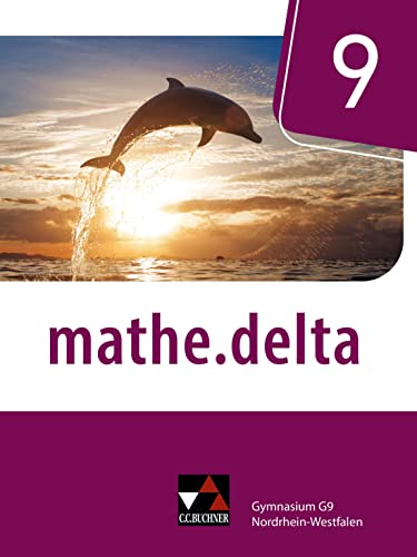 mathe.delta – Nordrhein-Westfalen / mathe.delta NRW 9 von Buchner, C.C. Verlag