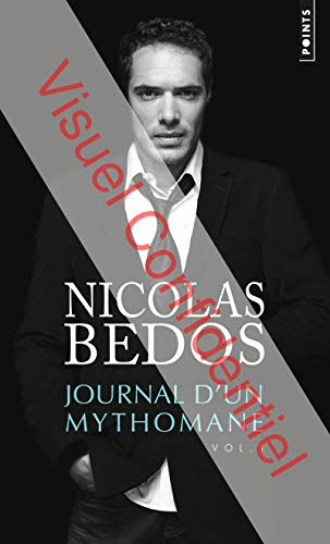 Journal d'un mythomane, vol. 1: Volume 1