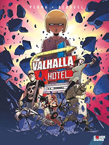 Valhalla Hotel - Tome 03: Overkill