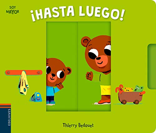 ¡Hasta luego! (Soy mayor, Band 2) von Editorial Luis Vives (Edelvives)